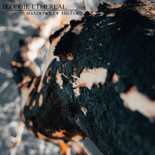 Become Ethereal : Shadows of History